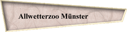 Allwetterzoo Mnster           