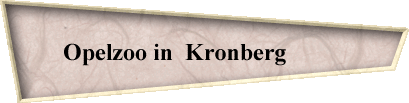 Opelzoo in  Kronberg          