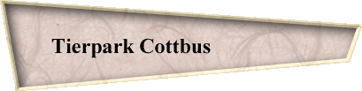 Tierpark Cottbus                   
