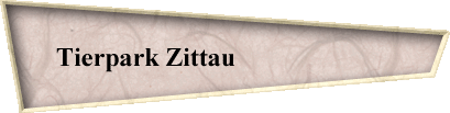 Tierpark Zittau                        